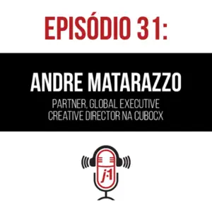 #31 Inteligência artificial e janpujapan com Andre Matarazzo